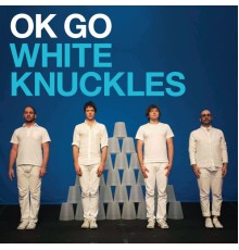 Ok Go - White Knuckles