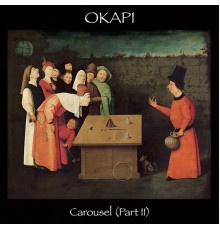 Okapi - Carousel, Pt. II