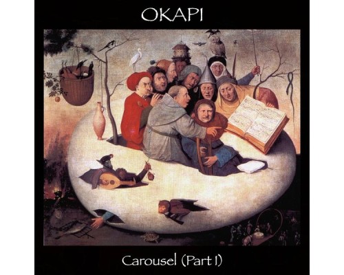 Okapi - Carousel, Pt. I