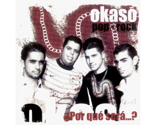 Okaso - ¿Por Qué Será...?