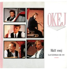 Okej - Håll mej