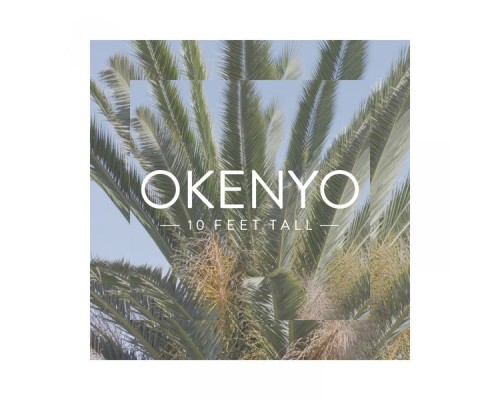 Okenyo - 10 Feet Tall