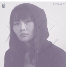 Okkyung Lee - Ghil