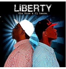 Ola Zion & CJ Lanre - Liberty