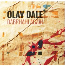 Olav Dale - Dabrhahi Again