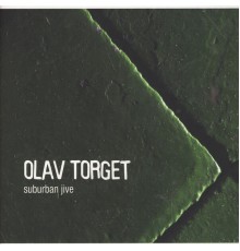 Olav Torget - Suburban Jive