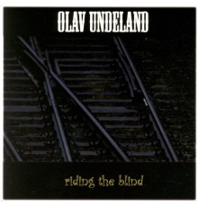 Olav Undeland - Riding the Blind