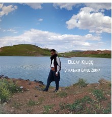 Olcay Kılıççı - Diyarbakır Davul Zurna