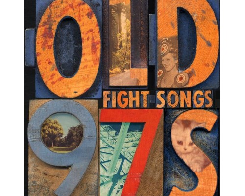 Old 97's - Fight Songs