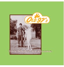 Old 97's - Hitchhike to Rhome