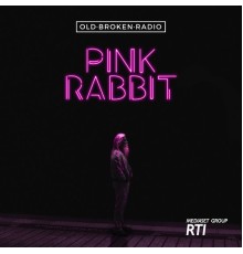 Old Broken Radio - Pink Rabbit