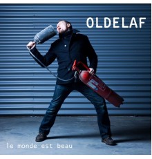 Oldelaf - Le monde est beau