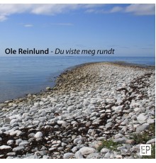 Ole Reinlund - Du Viste Meg Rundt  EP