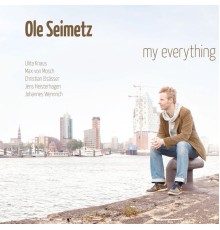 Ole Seimetz - My Everything