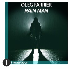 Oleg Farrier - Rain Man