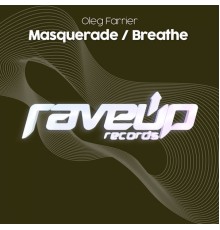 Oleg Farrier - Masquerade / Breathe