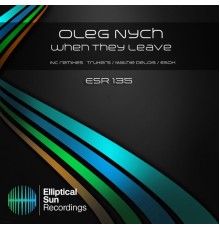 Oleg Nych - When They Leave