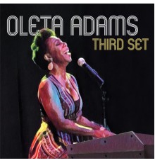 Oleta Adams - Third Set