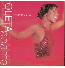 Oleta Adams - All the Love