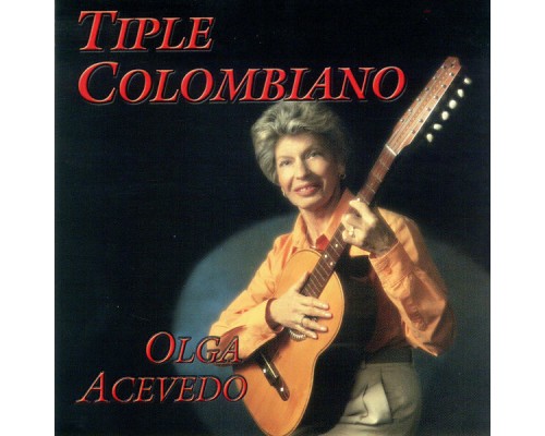 Olga Acevedo - Tiple Colombiano