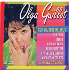 Olga Guillot - Mis Mejores Boleros