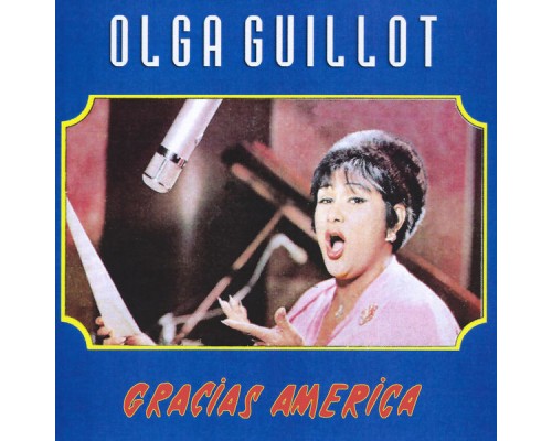 Olga Guillot - Gracias America