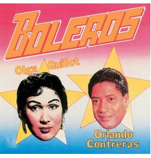 Olga Guillot, Orlando Contreras - Boleros