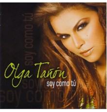 Olga Tañon - Soy Como Tú
