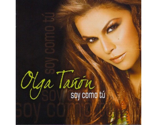 Olga Tañon - Soy Como Tú