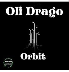 Oli Drago - Orbit