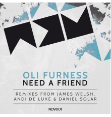 Oli Furness - Need a Friend