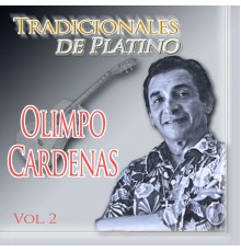 Olimpo Cardenas - Tradicionales de Platino, Vol. 2