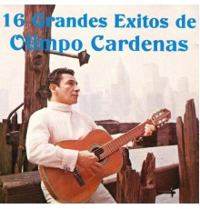 Olimpo Cardenas - 16 Grandes Exitos