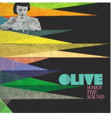 Olive - When the Sound