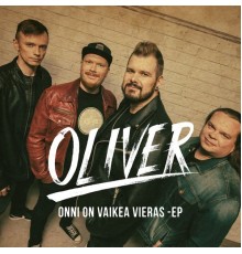 Oliver - Onni on vaikea vieras