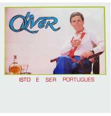 Oliver - Isto É Ser Português