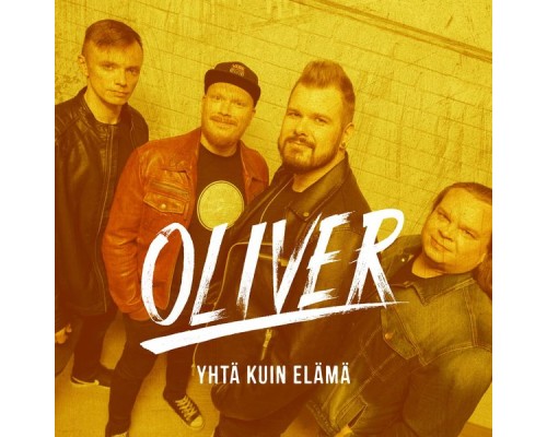 Oliver - Yhtä kuin elämä