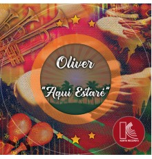 Oliver - Aquí Estaré