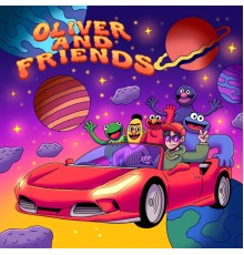 Oliver - OLIVER AND FRIENDS