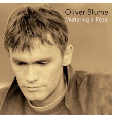 Oliver Blume - Watering a Rose