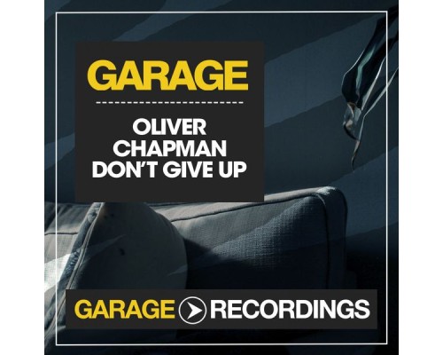 Oliver Chapman - Dont Give Up