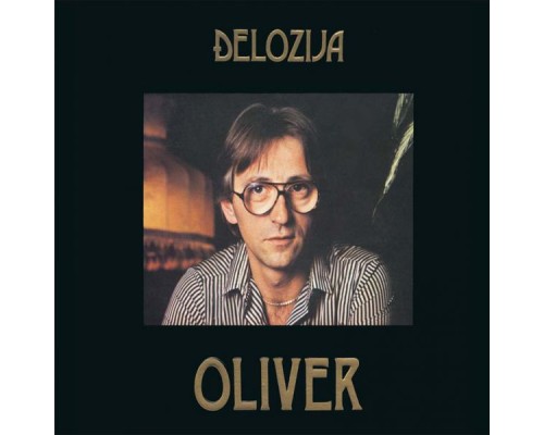 Oliver Dragojevic - Đelozija