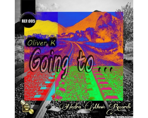 Oliver K - Going To...