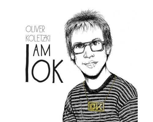 Oliver Koletzki - I am OK