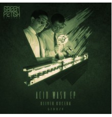 Oliver Kucera - Acid Wash EP (Original Mix)
