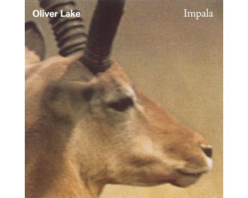 Oliver Lake - Impala