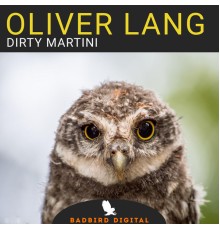 Oliver Lang - Dirty Martini