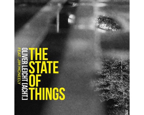 Oliver Leicht - The State of Things