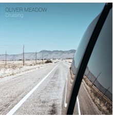 Oliver Meadow - Cruising