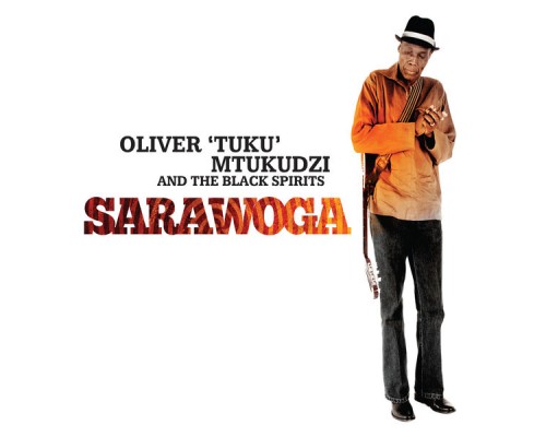 Oliver Mtukudzi - Sarawoga